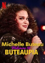Watch Michelle Buteau: Welcome to Buteaupia Wolowtube