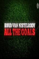 Watch Ruud Van Nistelrooy All The Goals Wolowtube