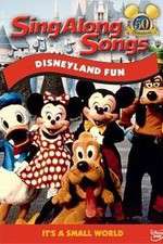 Watch Disney Sing-Along-Songs Disneyland Fun Wolowtube