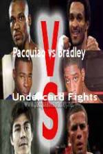 Watch Pacquiao  vs Bradley Undercard Fights Wolowtube