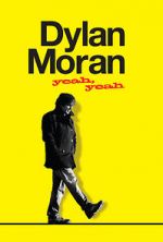 Watch Dylan Moran: Yeah, Yeah Wolowtube