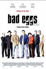 Watch Bad Eggs Wolowtube