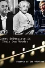 Watch Secrets of the Universe Great Scientists in Their Own Words Wolowtube