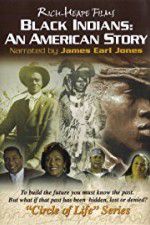 Watch Black Indians An American Story Wolowtube