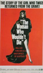 Watch The Woman Who Wouldn\'t Die Wolowtube