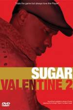 Watch Sugar Valentine 2 Wolowtube