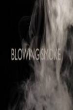 Watch Blowing Smoke Wolowtube