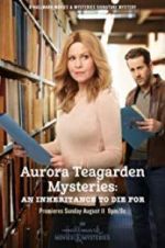 Watch Aurora Teagarden Mysteries: An Inheritance to Die For Wolowtube