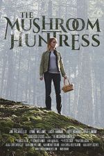 Watch The Mushroom Huntress (Short 2020) Wolowtube