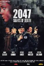 Watch 2047 - Sights of Death Wolowtube
