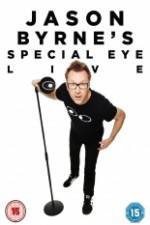 Watch Jason Byrne's Special Eye Live Wolowtube