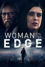 Watch Woman on the Edge Wolowtube