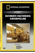 Watch National Geographic: Super Factories  Caterpillar Wolowtube
