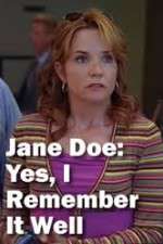 Watch Jane Doe: Yes, I Remember It Well Wolowtube