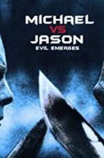 Watch Michael vs Jason: Evil Emerges Wolowtube