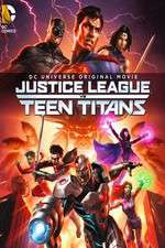 Watch Justice League vs. Teen Titans Wolowtube