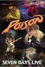 Watch Poison: Seven Days Live Concert Wolowtube