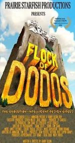 Watch Flock of Dodos: The Evolution-Intelligent Design Circus Wolowtube