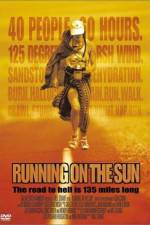 Watch Running on the Sun The Badwater 135 Wolowtube