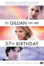 Watch To Gillian on Her 37th Birthday Wolowtube