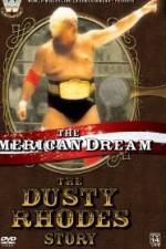 Watch The American Dream The Dusty Rhodes Story Wolowtube