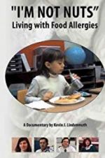 Watch I\'m Not Nuts: Living with Food Allergies Wolowtube