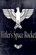Watch Hitlers Space Rocket Wolowtube