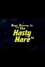 Watch The Hasty Hare Wolowtube