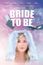 Watch Bride to Be Wolowtube