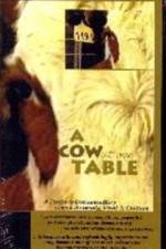 Watch A Cow at My Table Wolowtube