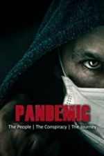 Watch Pandemic: the people, the conspiracy, the journey Wolowtube