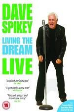 Watch Dave Spikey: Living the Dream Wolowtube
