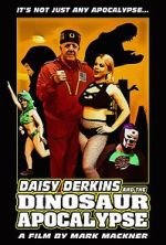 Watch Daisy Derkins and the Dinosaur Apocalypse Wolowtube