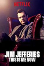 Watch Jim Jefferies: This Is Me Now Wolowtube