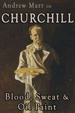 Watch Andrew Marr on Churchill: Blood, Sweat and Oil Paint Wolowtube