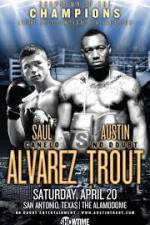 Watch Austin Trout and Saul Canelo Alvarez Wolowtube