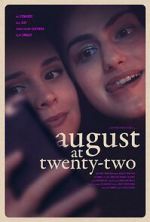 Watch August at Twenty-Two Wolowtube