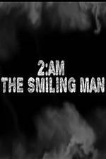 Watch 2AM: The Smiling Man Wolowtube