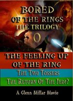 Watch Bored of the Rings: The Trilogy Wolowtube