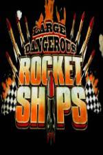 Watch Science Channel Large Dangerous Rocket Ships Wolowtube