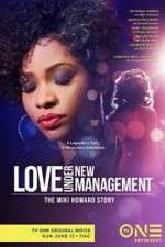 Watch Love Under New Management: The Miki Howard Story Wolowtube
