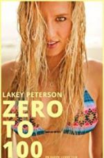 Watch Lakey Peterson: Zero to 100 Wolowtube