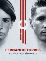 Watch Fernando Torres: El ltimo Smbolo Wolowtube