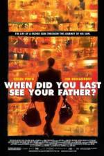 Watch And When Did You Last See Your Father? Wolowtube