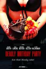 Watch Deadly Birthday Party Wolowtube