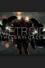 Watch Metroid: The Sky Calls Wolowtube