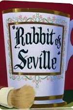 Watch Rabbit of Seville Wolowtube