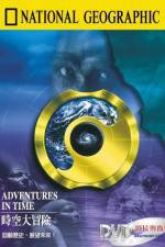 Watch Adventures in Time: The National Geographic Millennium Special Wolowtube