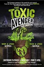 Watch The Toxic Avenger: The Musical Wolowtube