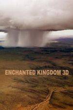 Watch Enchanted Kingdom 3D Wolowtube